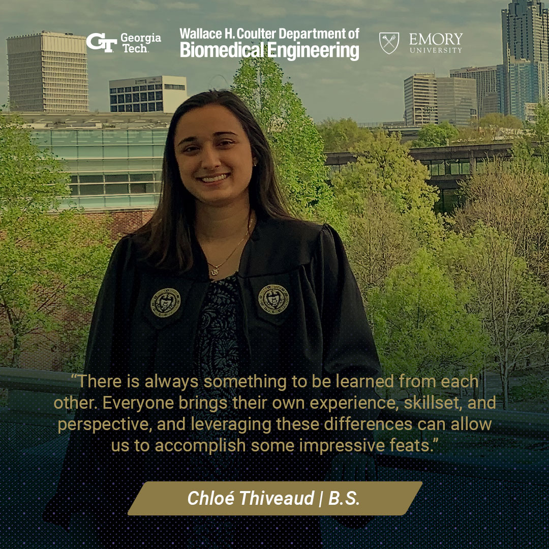 Chloé Thiveaud in her graduation gown with text: "There is always something to be learned from each other. Everyone brings their own experience, skillset, and perspective, and leveraging these differences can allow us to accomplish some impressive feats."
