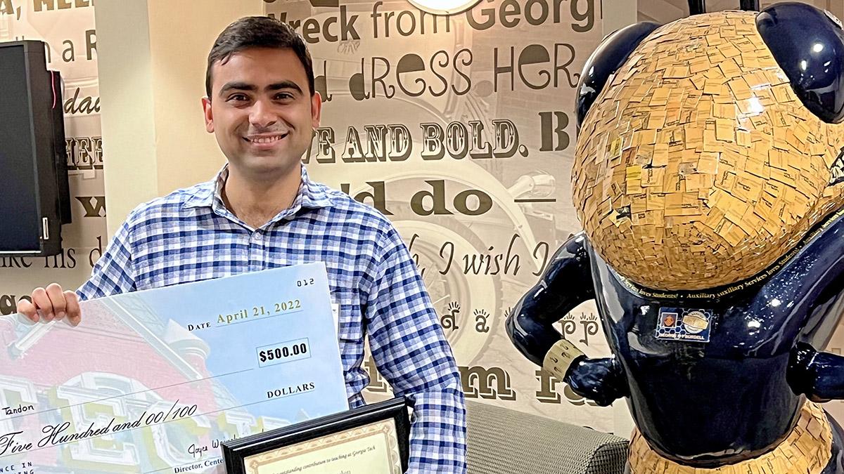 Ph.D. student Raghav Tandon with his Institute-wide Online TA of the Year Award after a ceremony in late April. Tandon won for his work as a teaching assistant in BMED 2400, Introduction to Bioengineering Statistics. (Photo Courtesy: Raghav Tandon)
