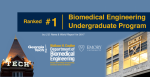Biomedical Engineering Ranked No.1 in U.S. News Undergraduate Rankings Biomedical Engineering Ranked No.1 in U.S. News Undergraduate Rankings