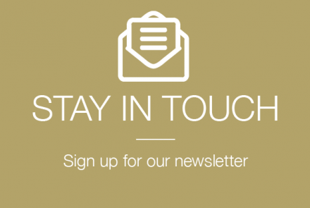 Stay in Touch. Sign up for our newsletter